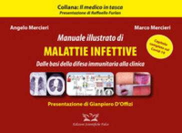 Manuale Illustrato Di Malattie Infettive. Dalle Basi Della Difesa Immunitaria Alla Clinica. Ediz. Illustrata