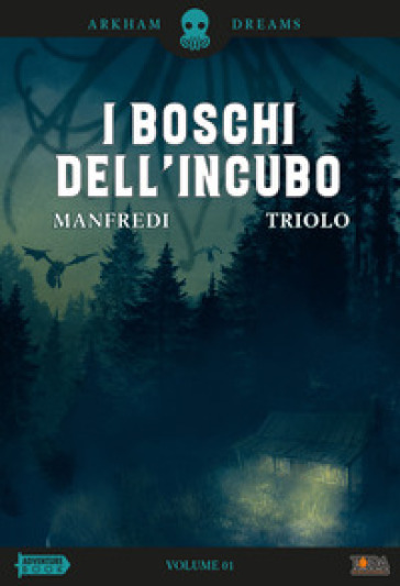 Arkham dreams. Unlimited edition. Vol. 1: I boschi dell'incubo