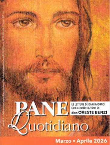 Pane quotidiano. Marzo-Aprile 2026