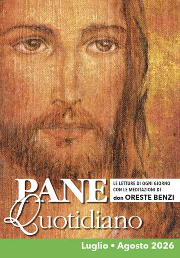 Pane Quotidiano Luglio Agosto 2026