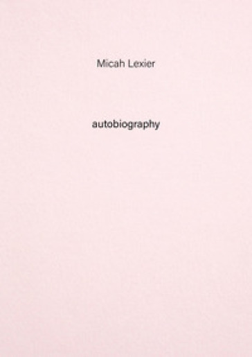 Micah Lexier. Autobiography. Vol. 8
