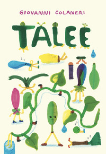 Talee. Ediz. illustrata