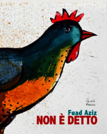 Non è detto. Ediz. a colori