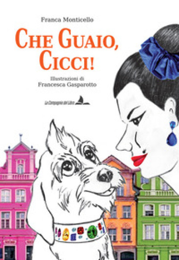Che guaio, cicci! Ediz. integrale