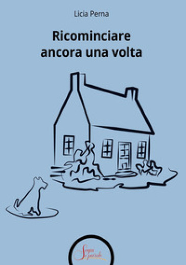 Ricominciare ancora una volta
