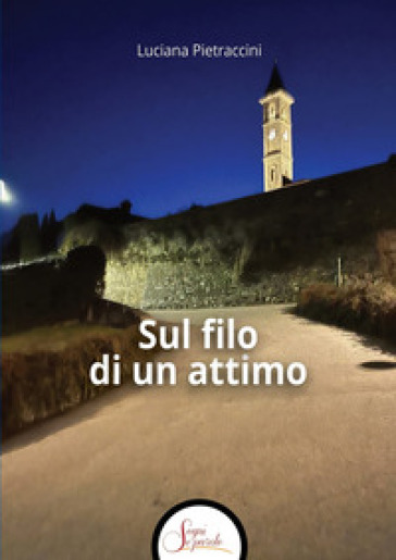 Sul filo di un attimo