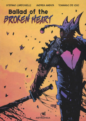 Ballad of the broken heart. Ediz. italiana