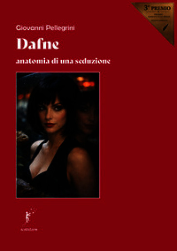 Dafne. Anatomia di una seduzione