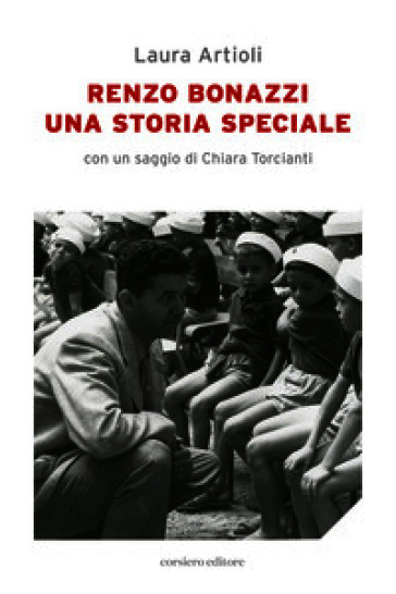 Renzo Bonazzi. Una storia speciale