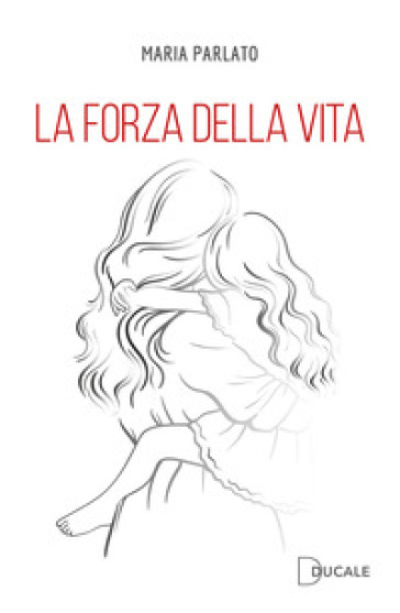 La forza della vita