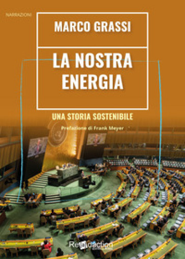 La nostra energia. Una storia sostenibile
