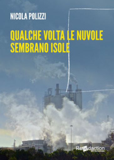 Qualche volta le nuvole sembrano isole