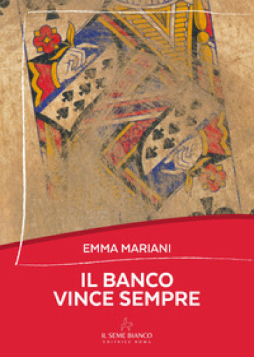 Il banco vince sempre