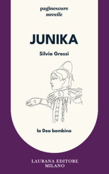 Junika. La Dea bambina