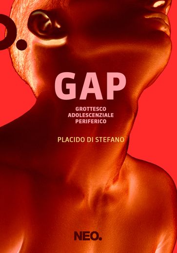 GAP - Grottesco Adolescenziale Periferico