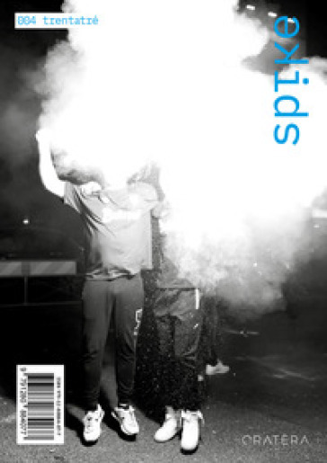 Spike. Ediz. italiana e inglese. Vol. 4: Trentatré