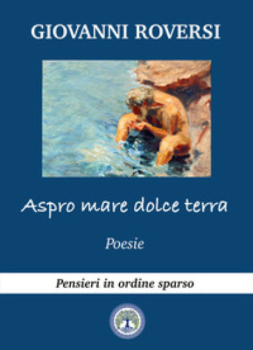 Aspro mare, dolce terra