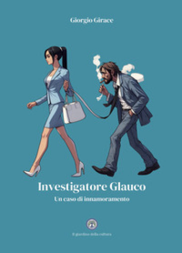 Investigatore Glauco. Un caso di innamoramento