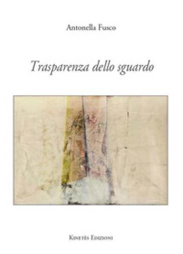 Trasparenza dello sguardo