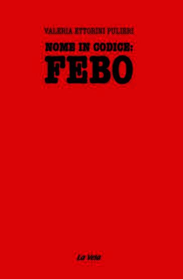 Nome in codice: Febo