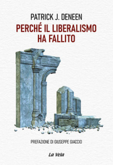 Perché il liberalismo ha fallito
