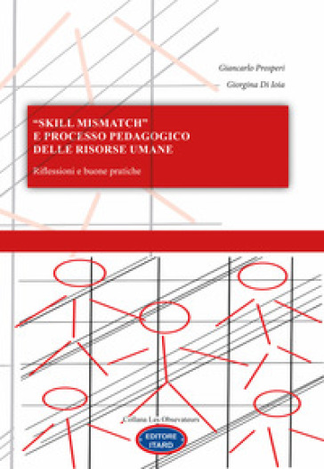 «Skill mismatch» e processo pedagogico delle risorse umane. Riflessioni e buone pratiche