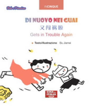 Di nuovo nei guai. Ediz. multilingue