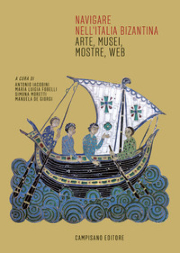 Navigare nell'Italia bizantina. Arte, musei, mostre, web