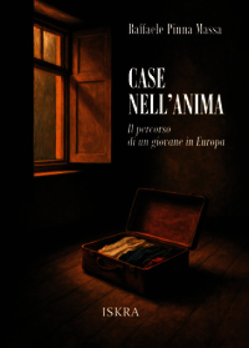 Case nell'anima. Il percorso di un giovane in Europa