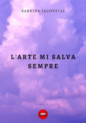 L'arte Mi Salva Sempre