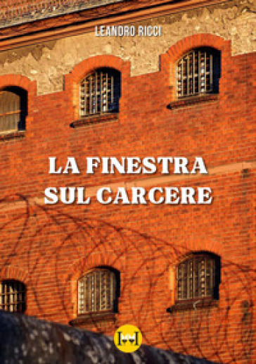 La Finestra Sul Carcere