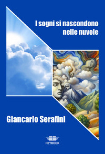 I sogni si nascondono nelle nuvole