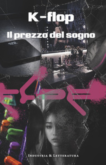 K-flop. Il prezzo del sogno