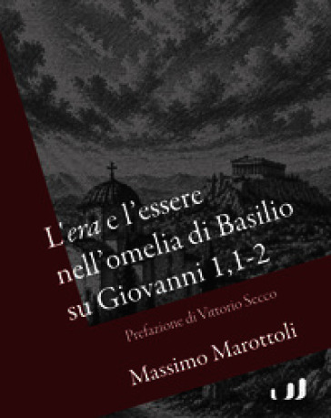 L'«era» e l'essere nell'omelia di Basilio su Giovanni 1,1-2
