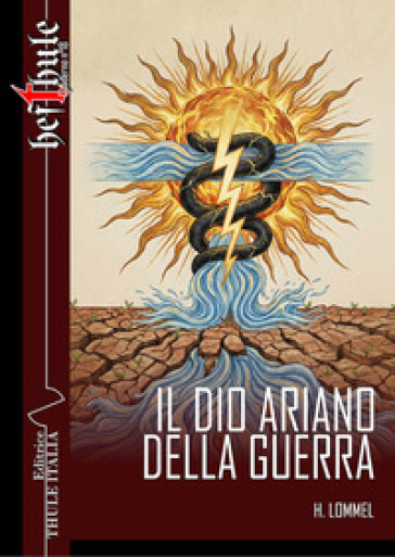 Il dio ariano della guerra. Ediz. integrale