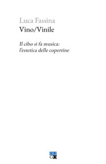 Vino/Vinile. Il cibo si fa musica: l'estetica delle copertine-0