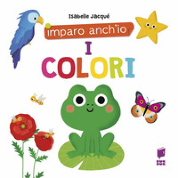 I colori. Ediz. a colori