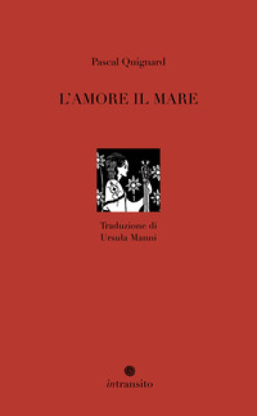 L'amore il mare. Nuova ediz.