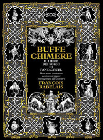 Buffe chimere. Il libro dei sogni di Pantagruel. Ediz. ampliata