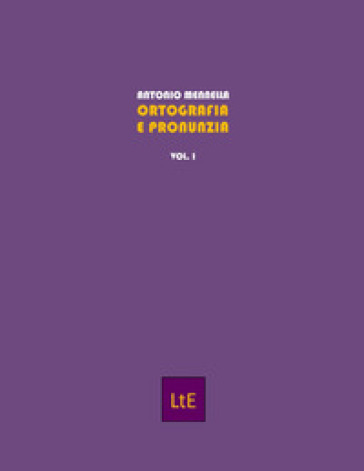 Ortografia e pronunzia. Vol. 1