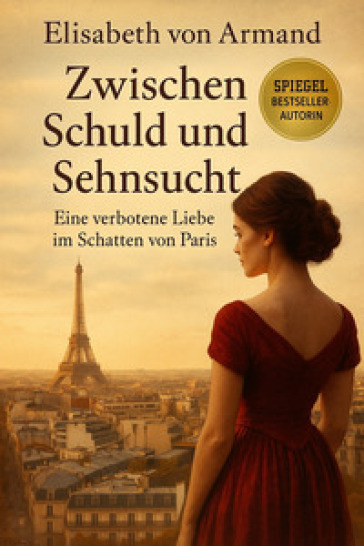 Zwischen schuld und sehnsucht. Eine verbotene liebe im schatten von Paris