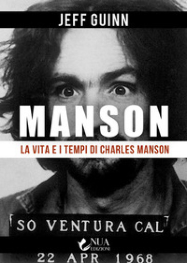 La Vita E I Tempi Di Charles Manson