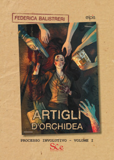 Artigli d'orchidea. Processo involutivo. Vol. 1-0