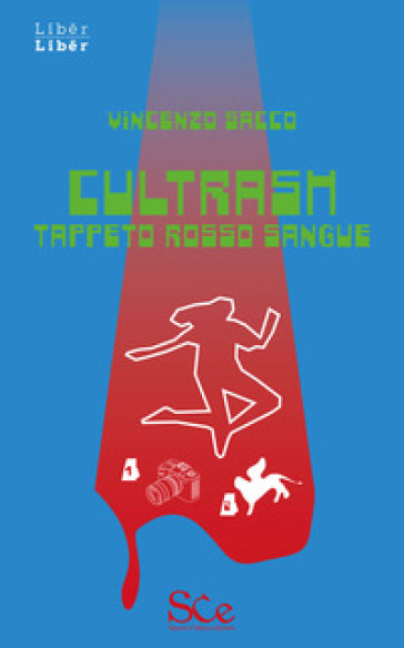 Cultrash. Tappeto rosso sangue