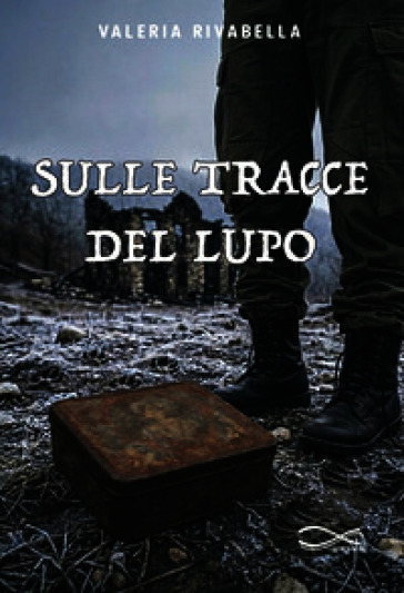 Sulle tracce del lupo. Nuova ediz.