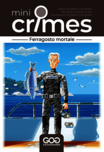 Ferragosto mortale. Mini crimes