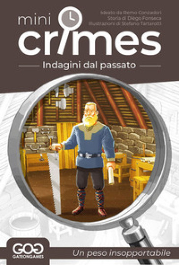 Un peso insopportabile. Mini Crimes. Indagini dal passato