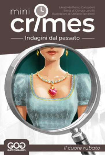 il cuore rubato. Mini Crimes. Indagini dal passato