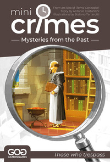 Those who trespass. Mini Crimes. Mysteries from the past