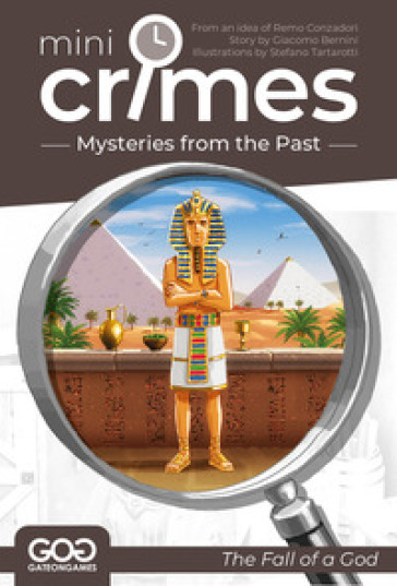 The fall of a God. Mini Crimes. Mysteries from the past